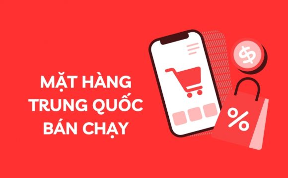 mặt hàng trung quốc bán chạy