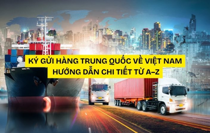 ký gửi hàng trung quốc về việt nam