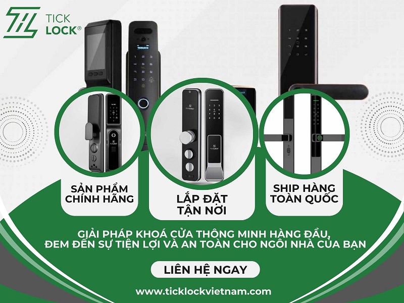 Mua khóa cửa thông minh tại TICKLOCK Việt Nam