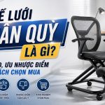 ghế lưới chân quỳ