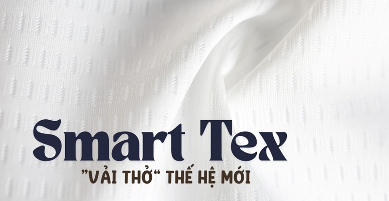 Vải Smart Tex là gì